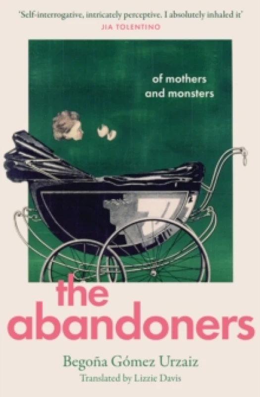 Image of The Abandoners : Of Mothers and Monsters Hardback