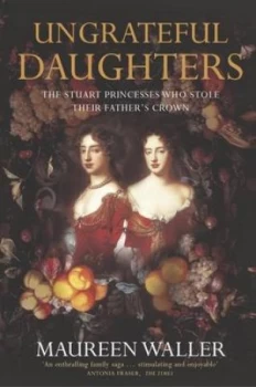 Image of Ungrateful Daughters by Maureen Waller Paperback