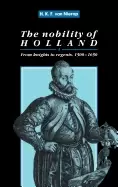 Image of nobility of holland from knights to regents 1500 1650