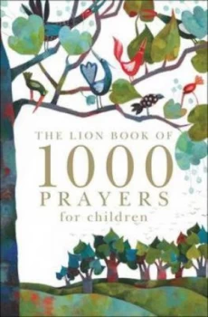 Image of The Lion Book of 1000 Prayers for Children by Lois Rock Hardback