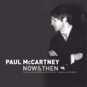 Image of Paul Mccartney Now and Then by Tony Barrow Hardback