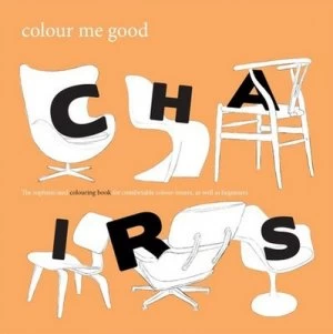 Image of Colour Me Good Chairs by Mel Elliott Book