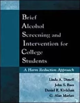 Image of Brief Alcohol Screening and Intervention for College Students BASICS by Linda A. Dimeff