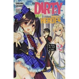 Image of The Dirty Way to Destroy the Goddess's Hero, Vol. 2 (light novel) (Dirty Way to Destroy the Goddess's Heroes (Light...