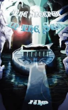 Image of Sleeper in the Sea by F. J Reid Paperback