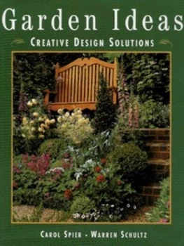 Image of Garden Ideas by Warren Schultz and Carol Spier Hardback