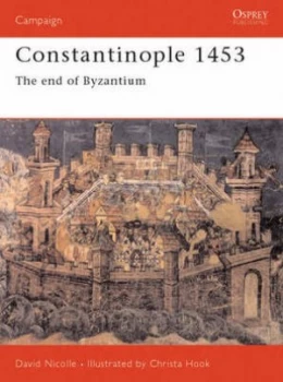 Image of Constantinople 1453 by David Nicolle Paperback
