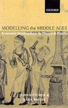 Image of Modelling the Middle Ages by John Hatcher Paperback