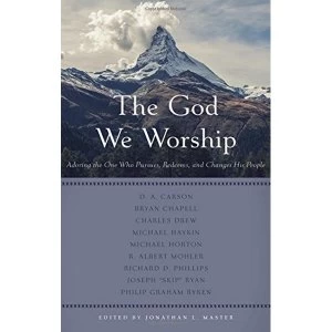 Image of The God We Worship by P & R Publishing Co (Presbyterian & Reformed) (Paperback, 2016)