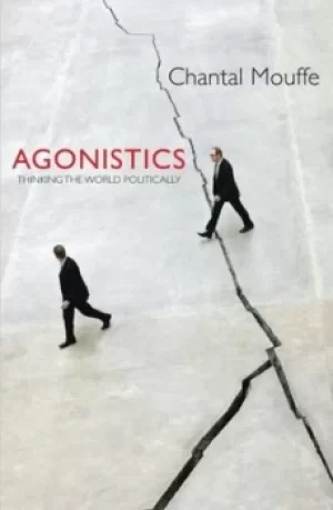 Image of Agonistics by Chantal Mouffe