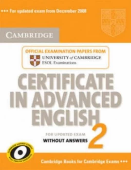 Image of Cambridge Certificate in Advanced English 2 Without Answers Paperback