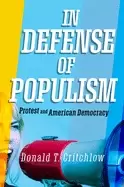 Image of in defense of populism protest and american democracy