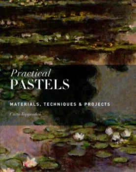 Image of Practical Pastels by Curtis Tappenden Book