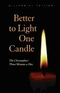 Image of better to light one candle the christophers three minutes a day millennial