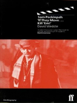 Image of Sam Peckinpah by David Weddle Paperback