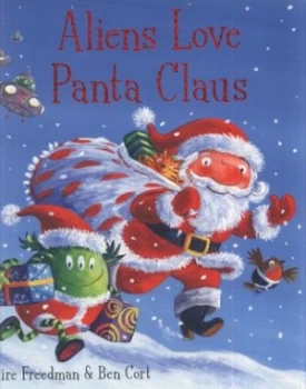 Image of Aliens Love Panta Claus by Claire Freedman Paperback