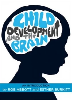 Image of Child Development and the Brain by Rob Abbott Book