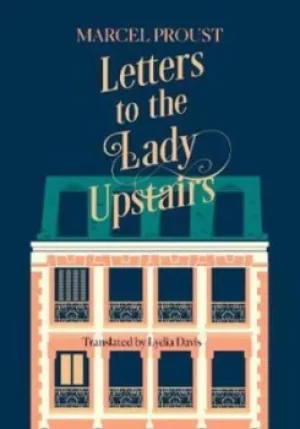 Image of Letters to the lady upstairs by Marcel Proust
