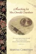 Image of searching for mrs oswald chambers one womans quest to uncover the truth abo