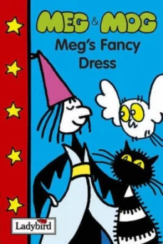 Image of Megs Fancy Dress by Carl Gorham and Helen Nicoll and Jan Pienkowski Hardback