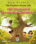 Image of purpose driven life 100 illustrated devotions for children