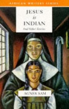 Image of Jesus Is Indian and Other Stories by Agnes Sam Book