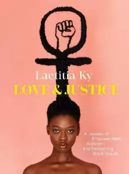 Image of Love and Justice by Laetitia Ky