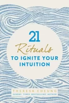 Image of 21 Rituals to Ignite Your Intuition