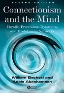 Image of connectionism and the mind parallel processing dynamics and evolution in ne