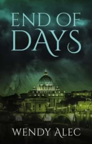 Image of End of days by Wendy Alec