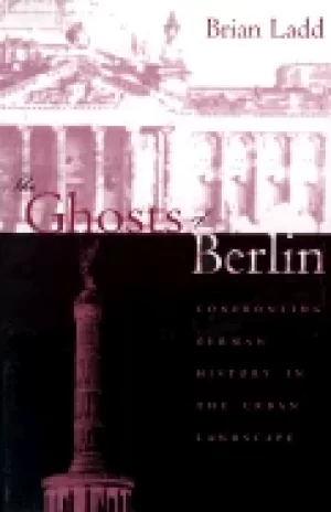 Image of ghosts of berlin confronting german history in the urban landscape