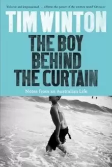 Image of The Boy Behind the Curtain : Notes From an Australian Life
