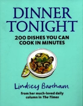 Image of Dinner Tonight by Lindsey Bareham Hardback