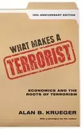 Image of what makes a terrorist economics and the roots of terrorism 10th anniversar
