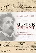 Image of einstein defiant genius versus genius in the quantum revolution