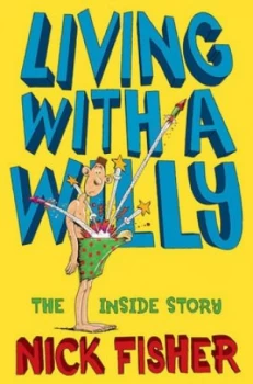 Image of Living with a Willy by Nick Fisher Paperback