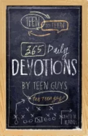Image of teen to teen 365 daily devotions by teen guys for teen guys