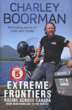 Image of Extreme Frontiers by Charley Boorman Hardback