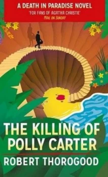 Image of The Killing of Polly Carter by Robert Thorogood Paperback