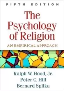 Image of The Psychology of Religion : An Empirical Approach