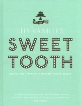 Image of Lily Vanillis Sweet Tooth by Lily Jones Hardback