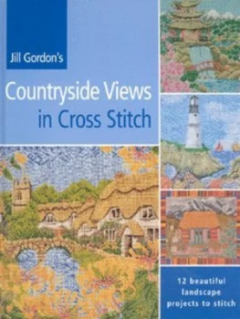 Image of Jill Gordons Countryside Views in Cross Stitch by Jill Gordon Hardback