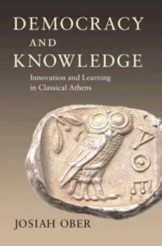 Image of Democracy and Knowledge by Josiah Ober Hardback