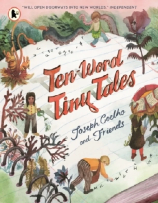 Image of Ten-Word Tiny Tales : An anthology of brilliantly illustrated tales only ten words long, from former Childrens Laureate Joseph Coelho and friends Pape