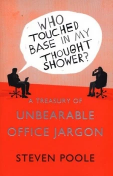 Image of Who Touched Base in My Thought Shower by Steven Poole Paperback