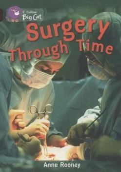 Image of Surgery through Time by Anne Rooney Book