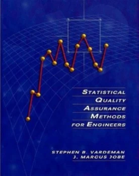 Image of Statistical Quality Assurance Methods for Engineers by Stephen B. Vardeman Hardback