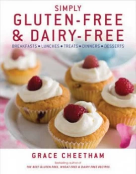 Image of Simply Gluten-Free and Dairy-Free by Grace Cheetham Hardback