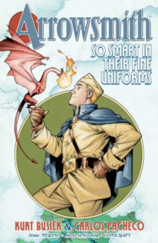Image of Arrowsmith: So Smart in their Fine Uniforms: Volume 1 Paperback / softback