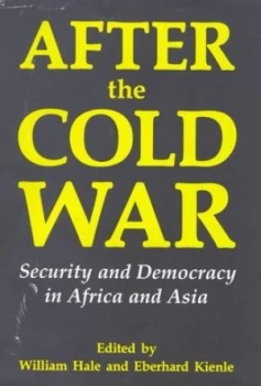 Image of After the Cold War by William M Hale and Eberhard Kienle Hardback